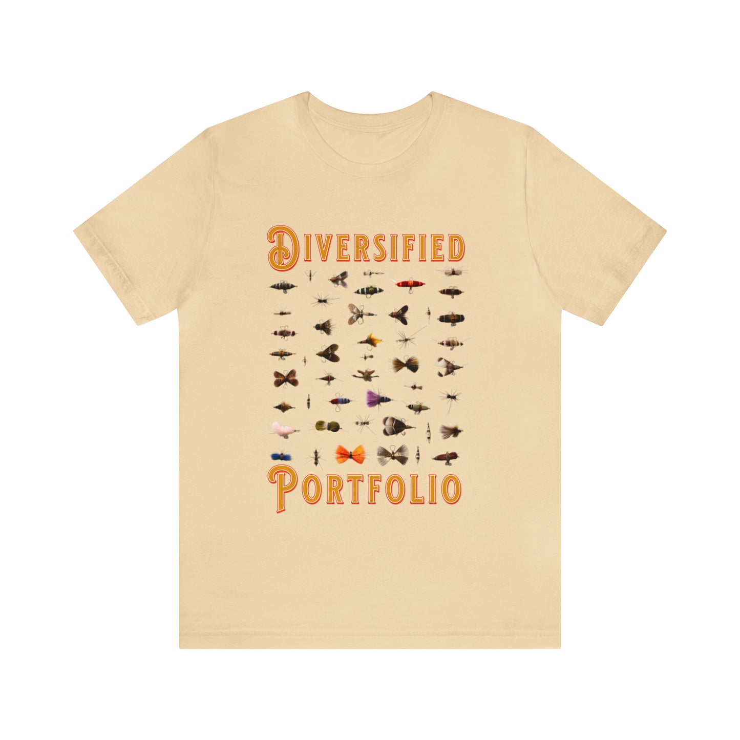 Diversified Portfolio Fly Fishing Lures - Fly Fishing T-Shirt