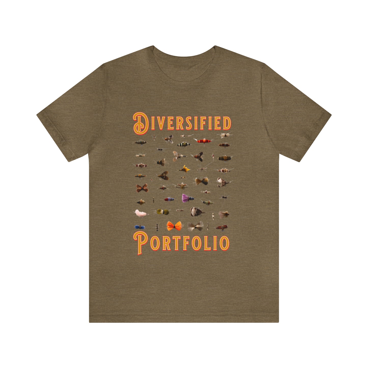 Diversified Portfolio Fly Fishing Lures - Fly Fishing T-Shirt
