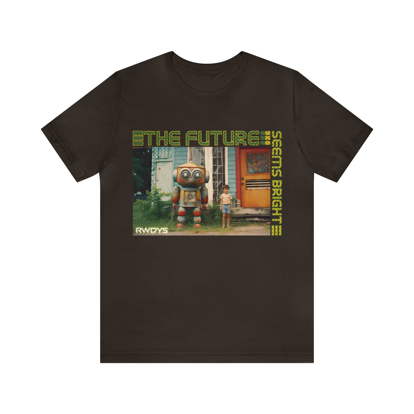 The Future Seems Bright - Rowdy's Clothing Co. T-Shirt