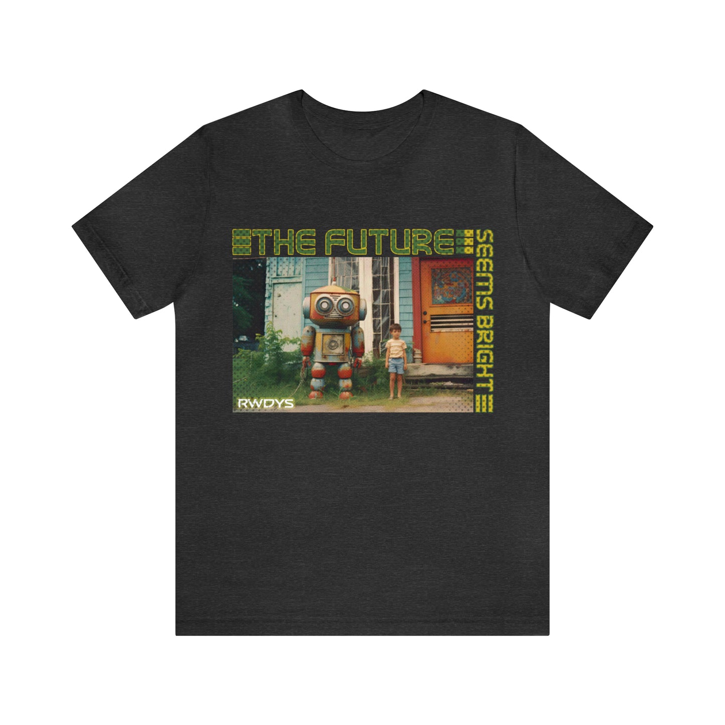 The Future Seems Bright - Rowdy's Clothing Co. T-Shirt