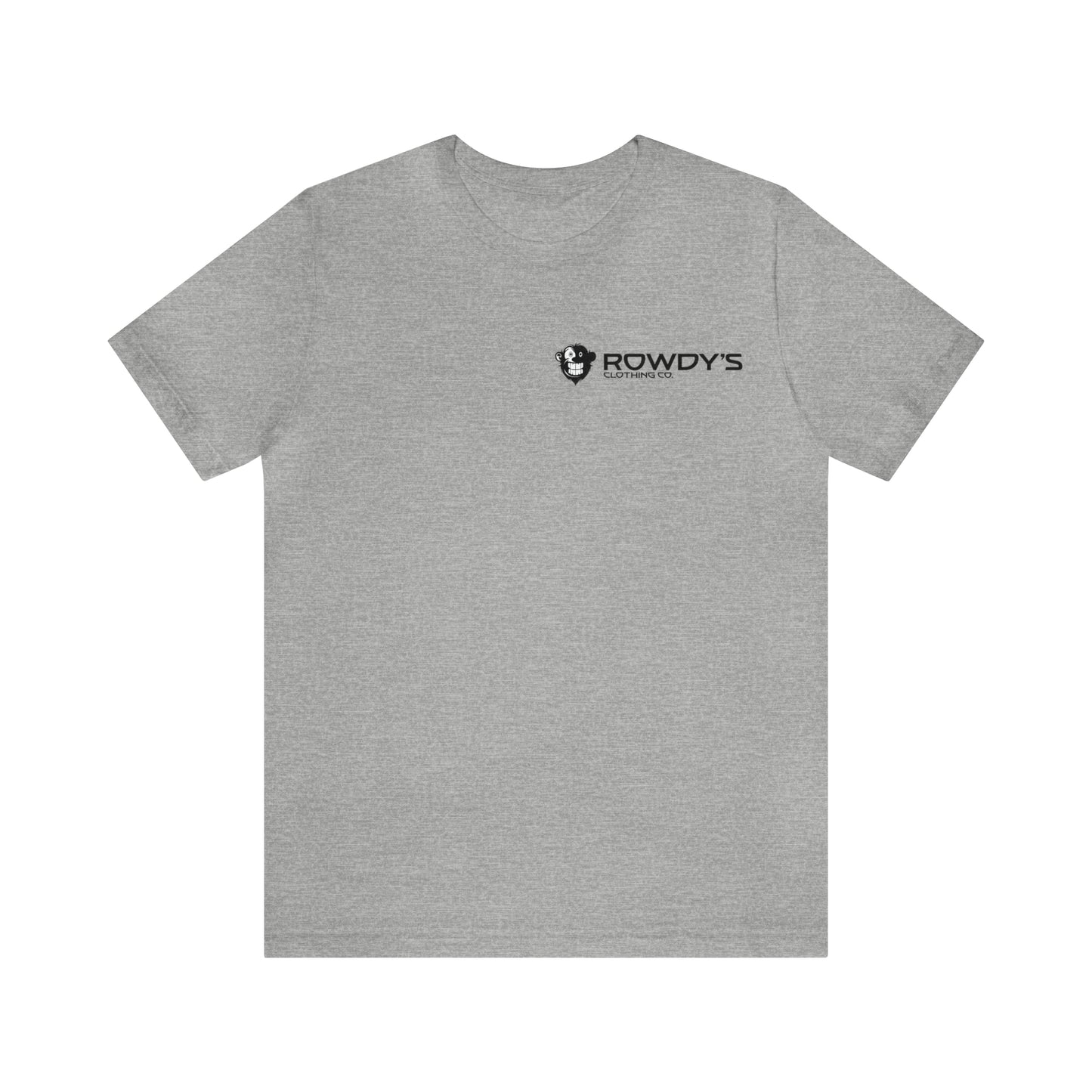 Rowdy's Clothing Co. - Front and Back Logo Print - Rowdy's Brand T-Shirt