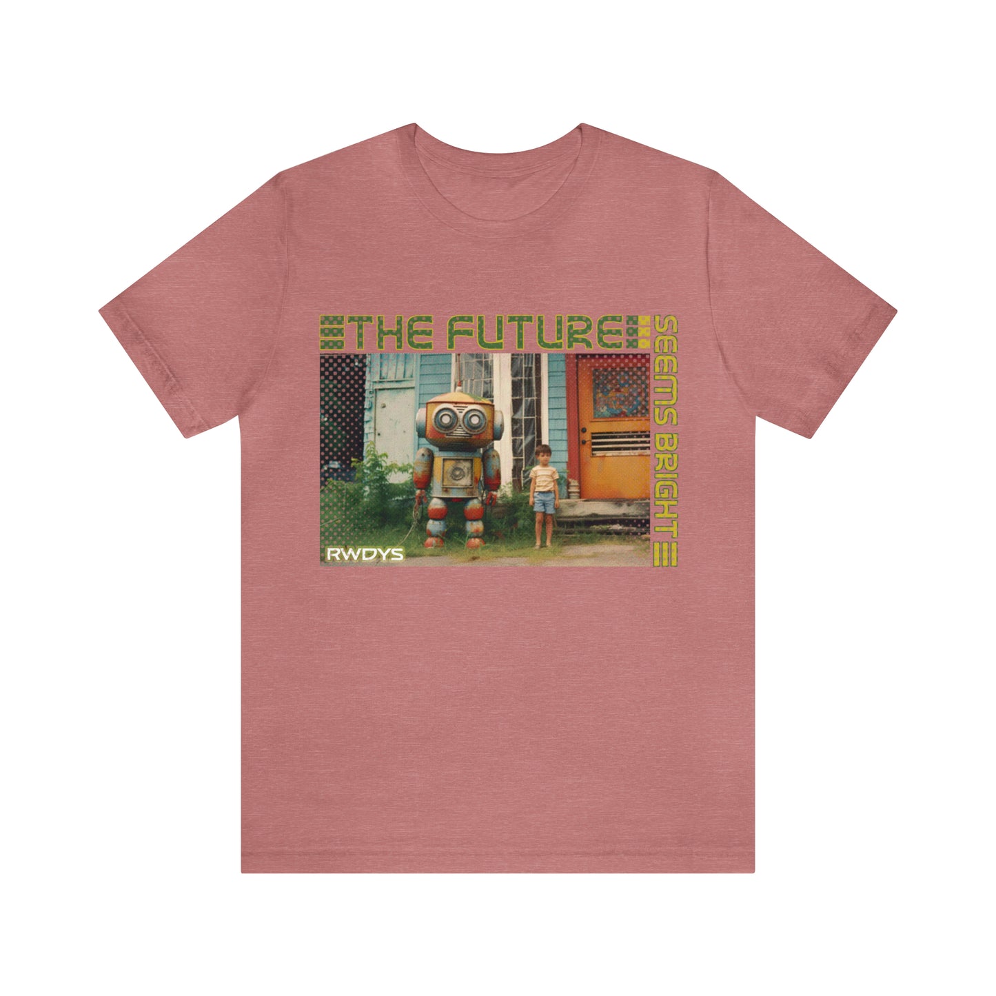 The Future Seems Bright - Rowdy's Clothing Co. T-Shirt