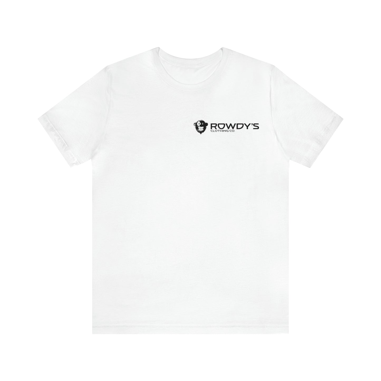 Rowdy's Clothing Co. - Front and Back Logo Print - Rowdy's Brand T-Shirt